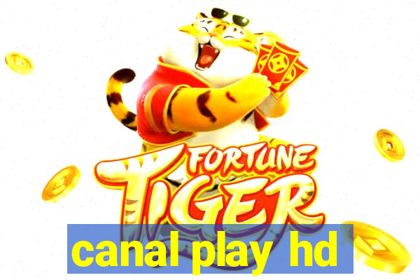 canal play hd